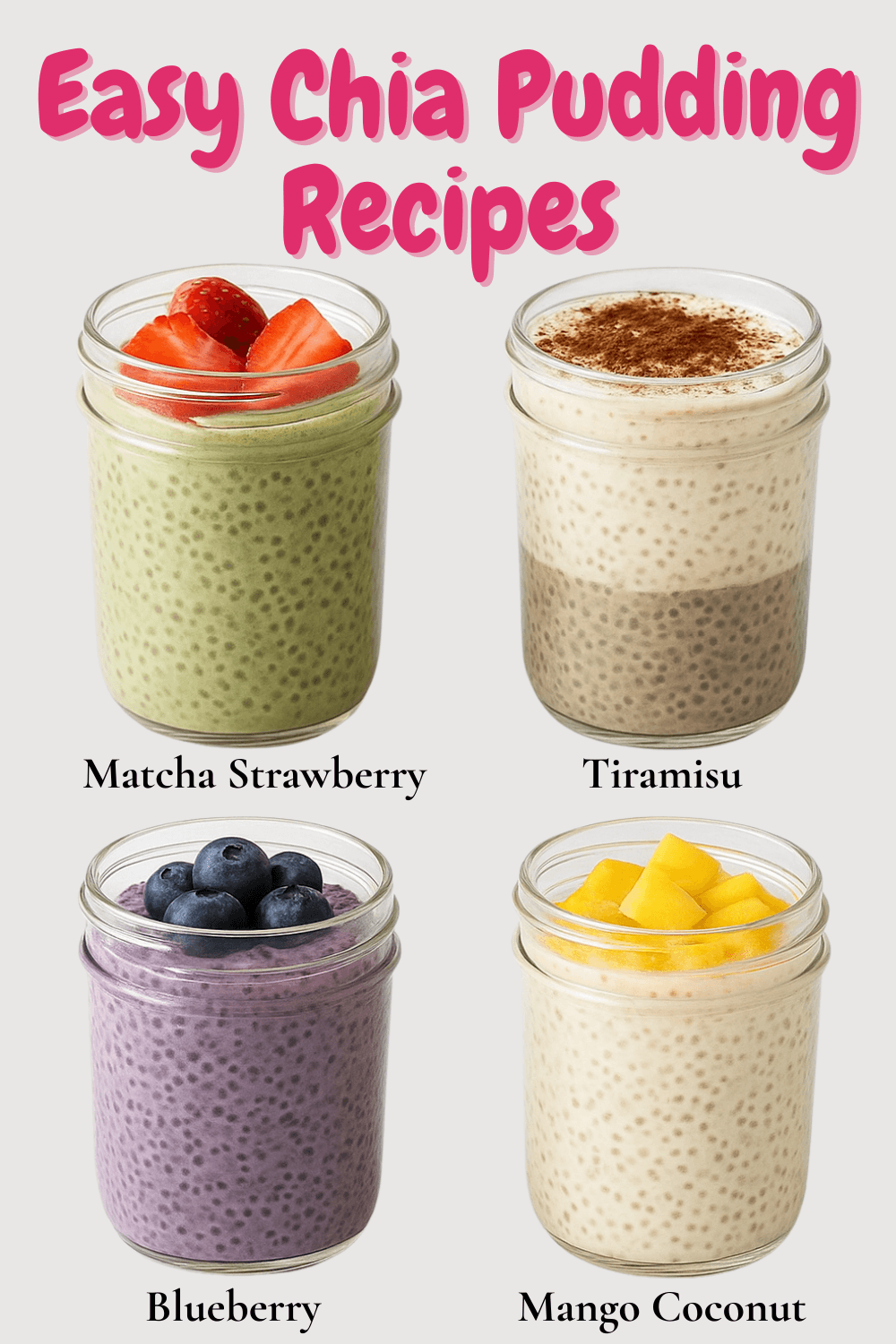Layered chia pudding in mason jars topped with fresh fruit.